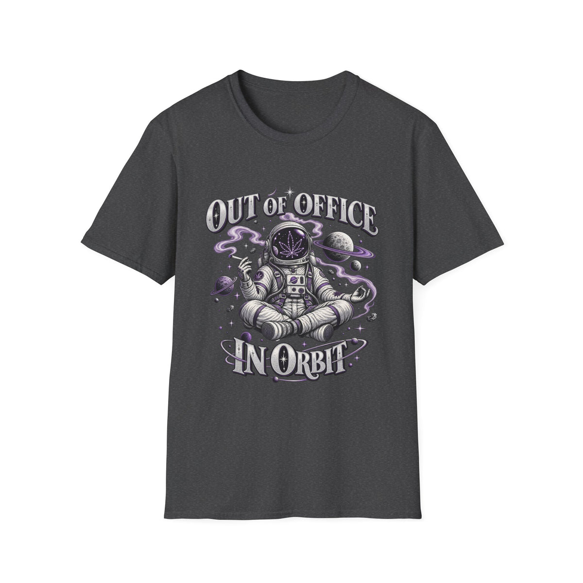 Out of Office In Orbit | Astronaut | Stoner | Space | Tee