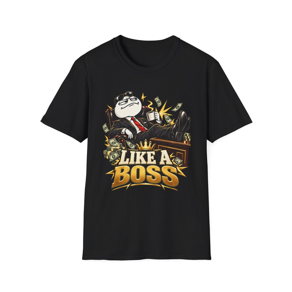 Meme | Like A Boss | Funny Office Meme Tee for Managers & Entrepreneurs