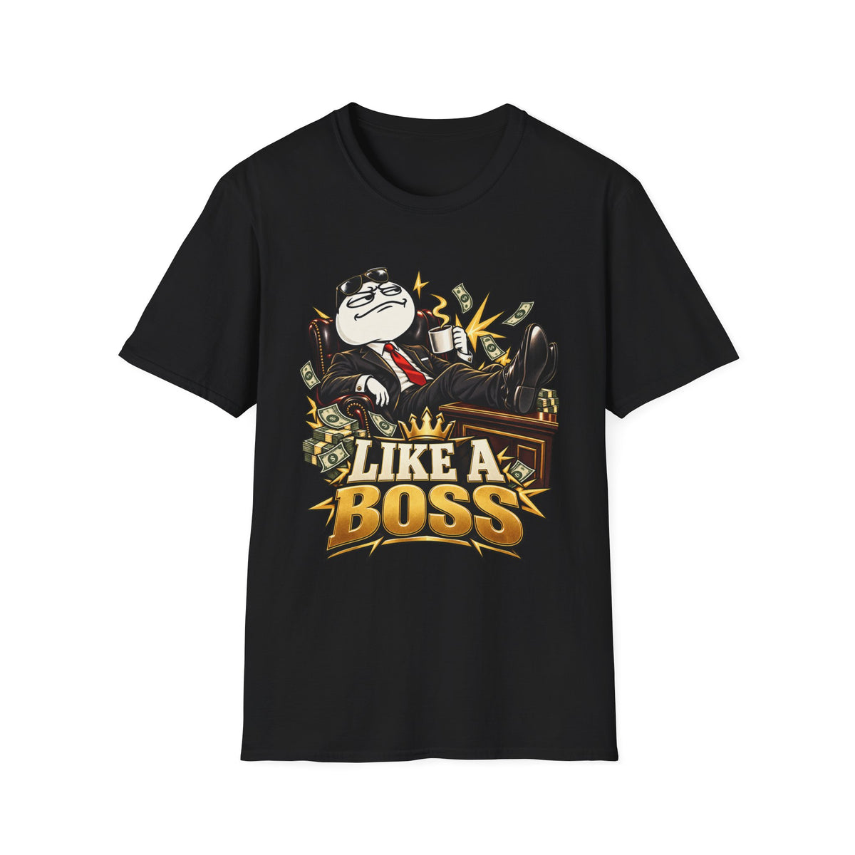 Meme | Like A Boss | Funny Office Meme Tee for Managers & Entrepreneurs