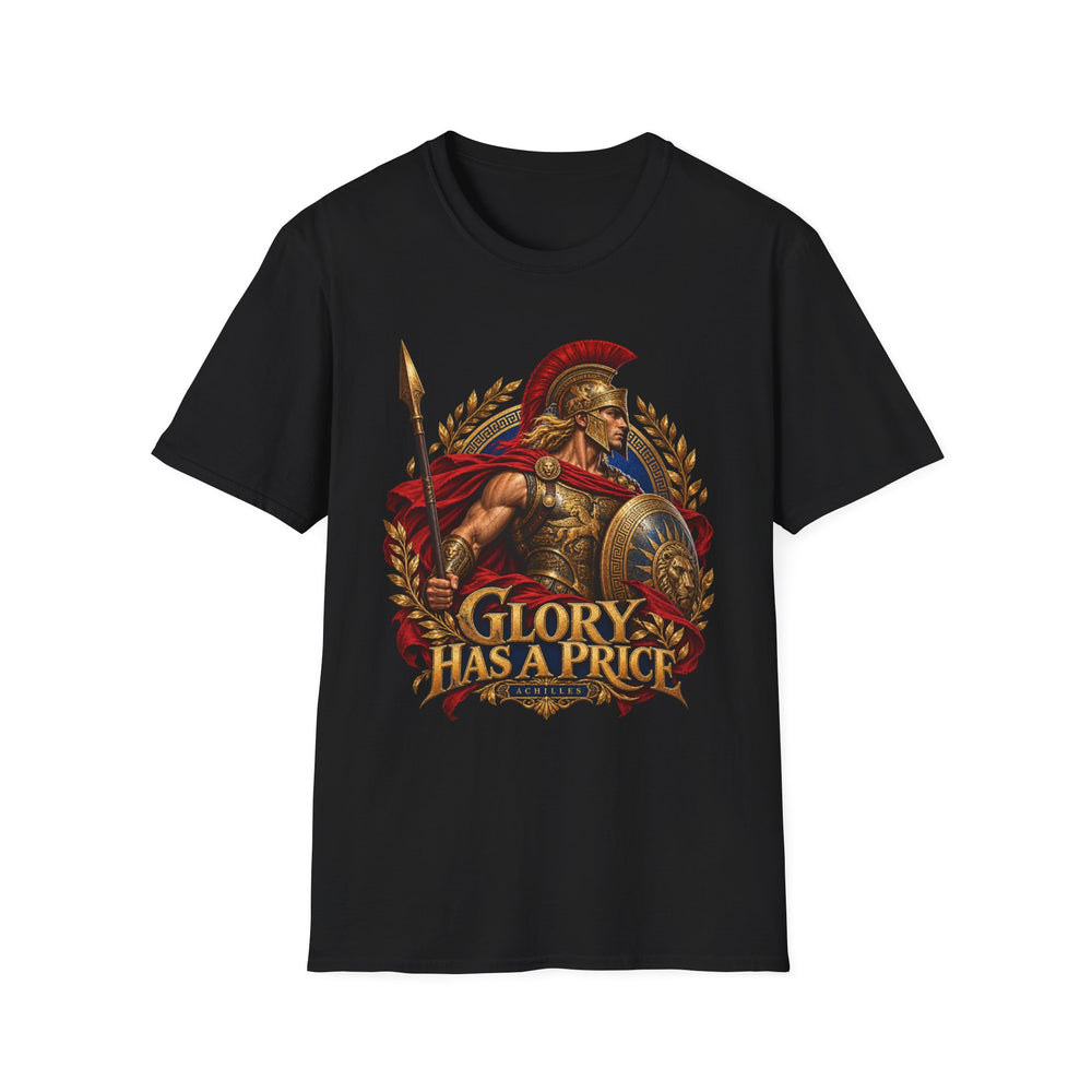 Achilles Greek Mythology T-Shirt, Iliad Warrior Glory Has a Price