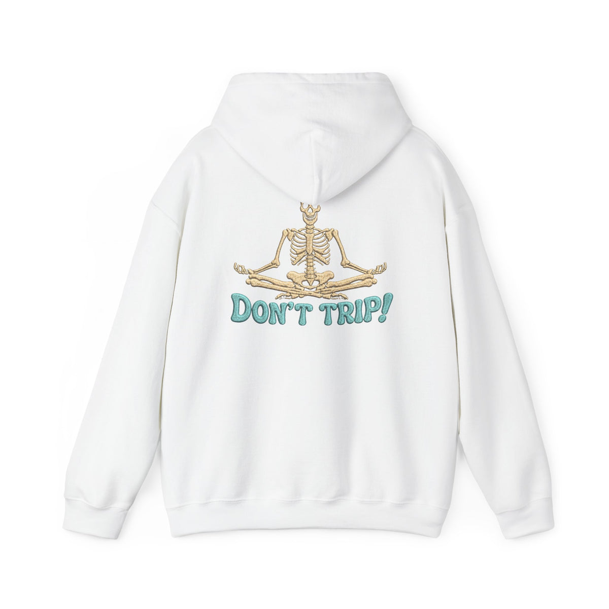Don’t Trip! Meditating Skeleton Hoodie - Funny GTA 6 Inspired Front & Back Print