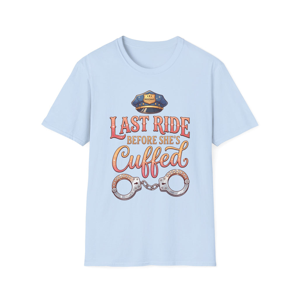 One Last Ride (Bridesmaid) - Hen Party / Girls Night T Shirt