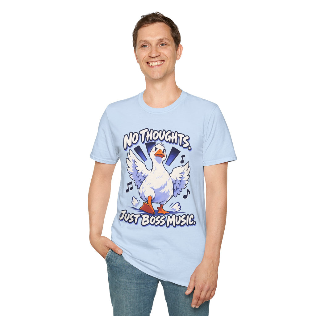 Cute Goose | No Thoughts, Just Boss Music T Shirt