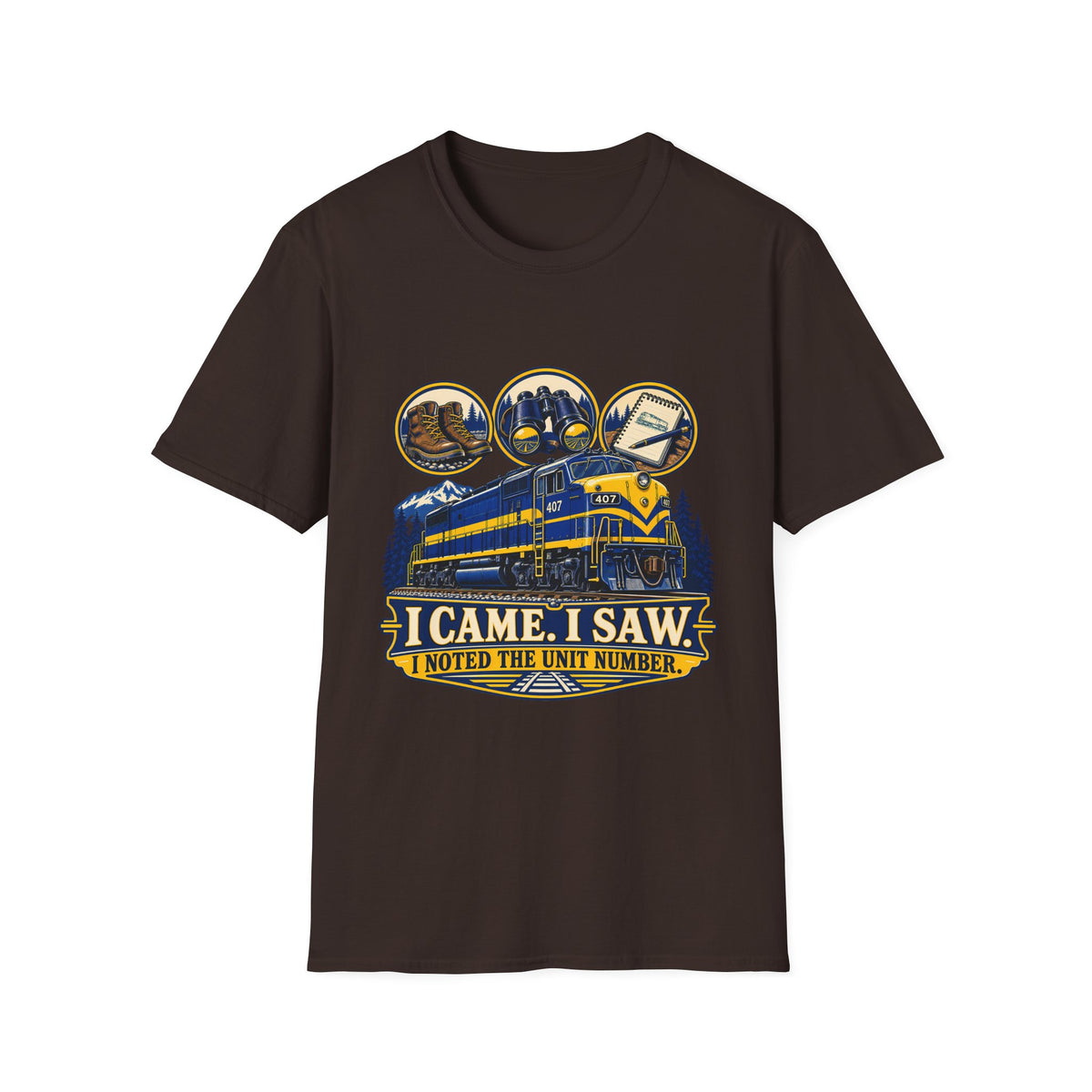 Train Spotting T-Shirt | I Came. I Saw. I Noted the Unit Number | Railfan Graphic Tee
