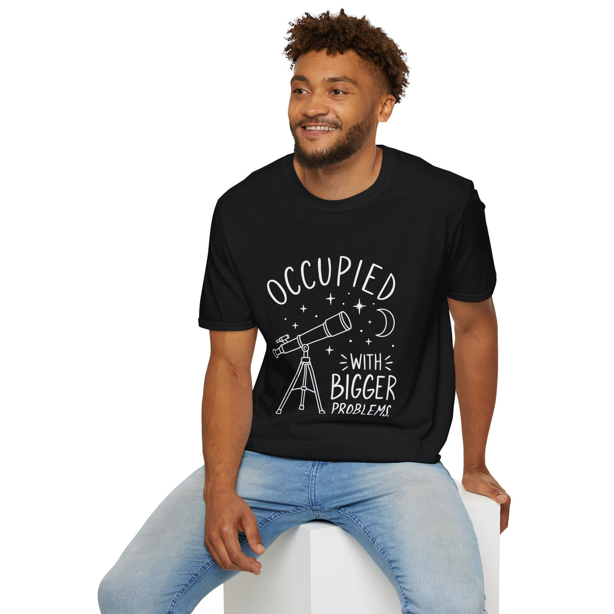 Astronomy Gift | Occupied With Bigger Problems | Graphic Tee