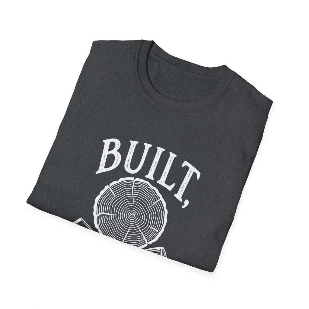 Woodworker & Capenter Gift | Built Not Bought | Graphic Tee