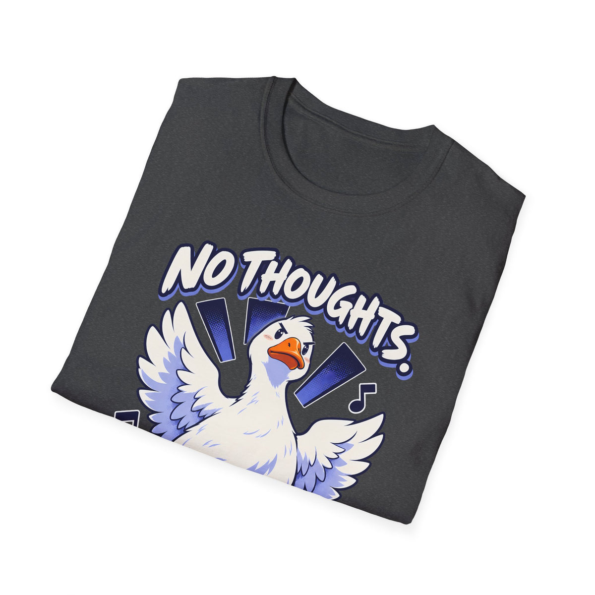 Cute Goose | No Thoughts, Just Boss Music T Shirt