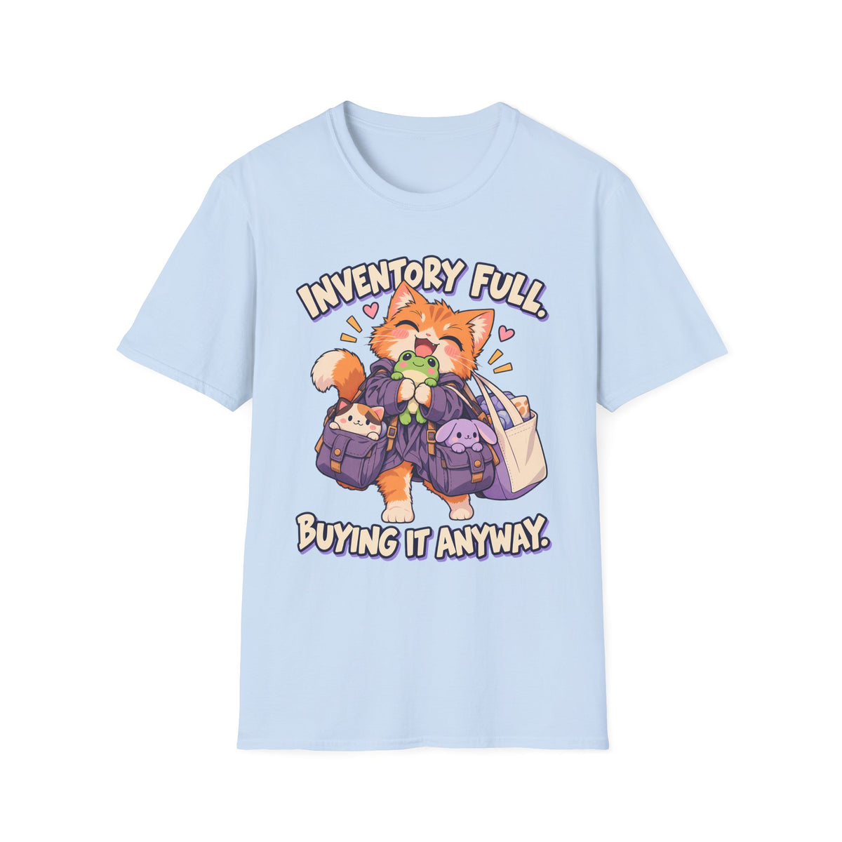 Inventory Full, Buying It Anyway | Cute Cat Anime Funny Tee