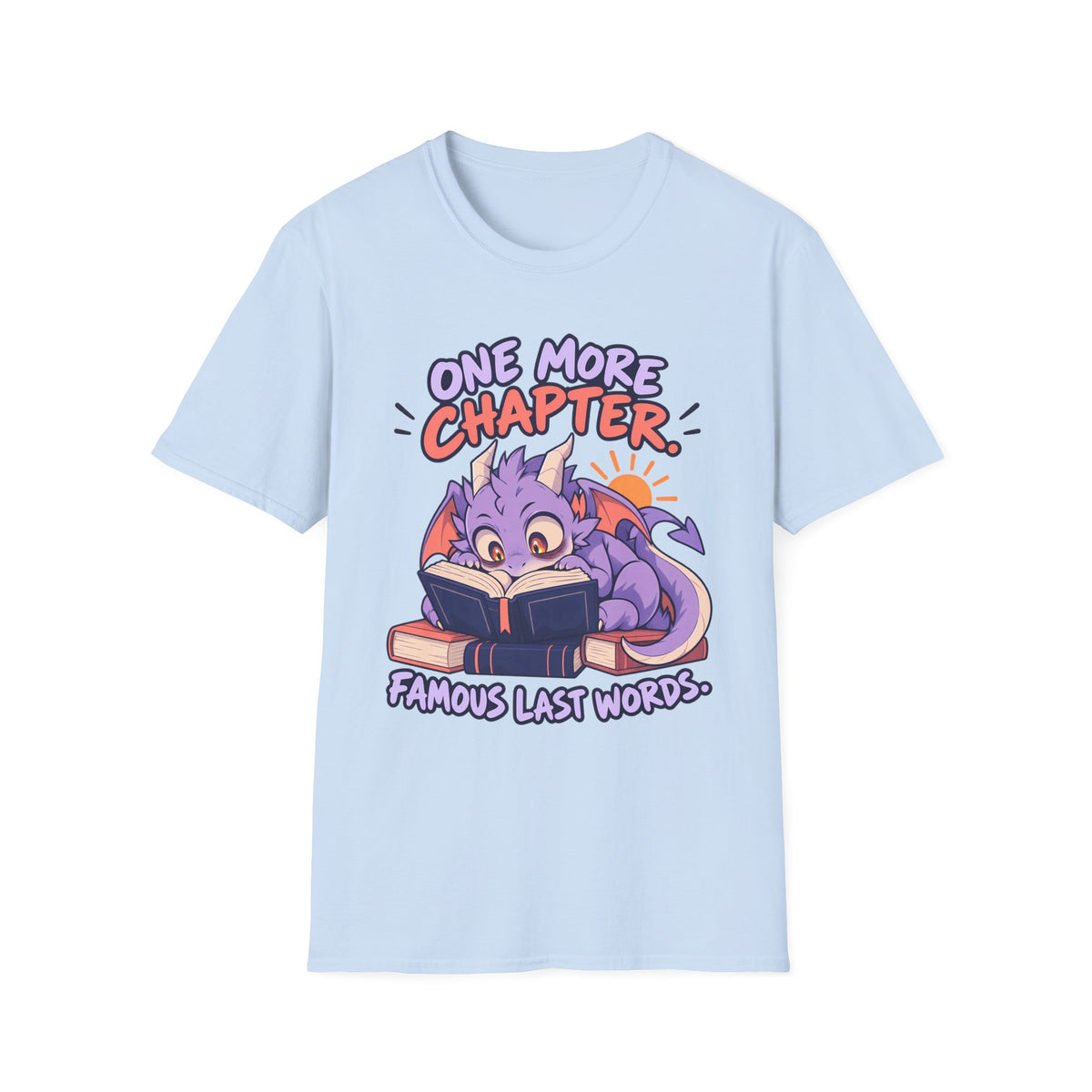Booklover | Cute Dragon T‑Shirt | One More Chapter, Famous Last Words | Reading Shirt