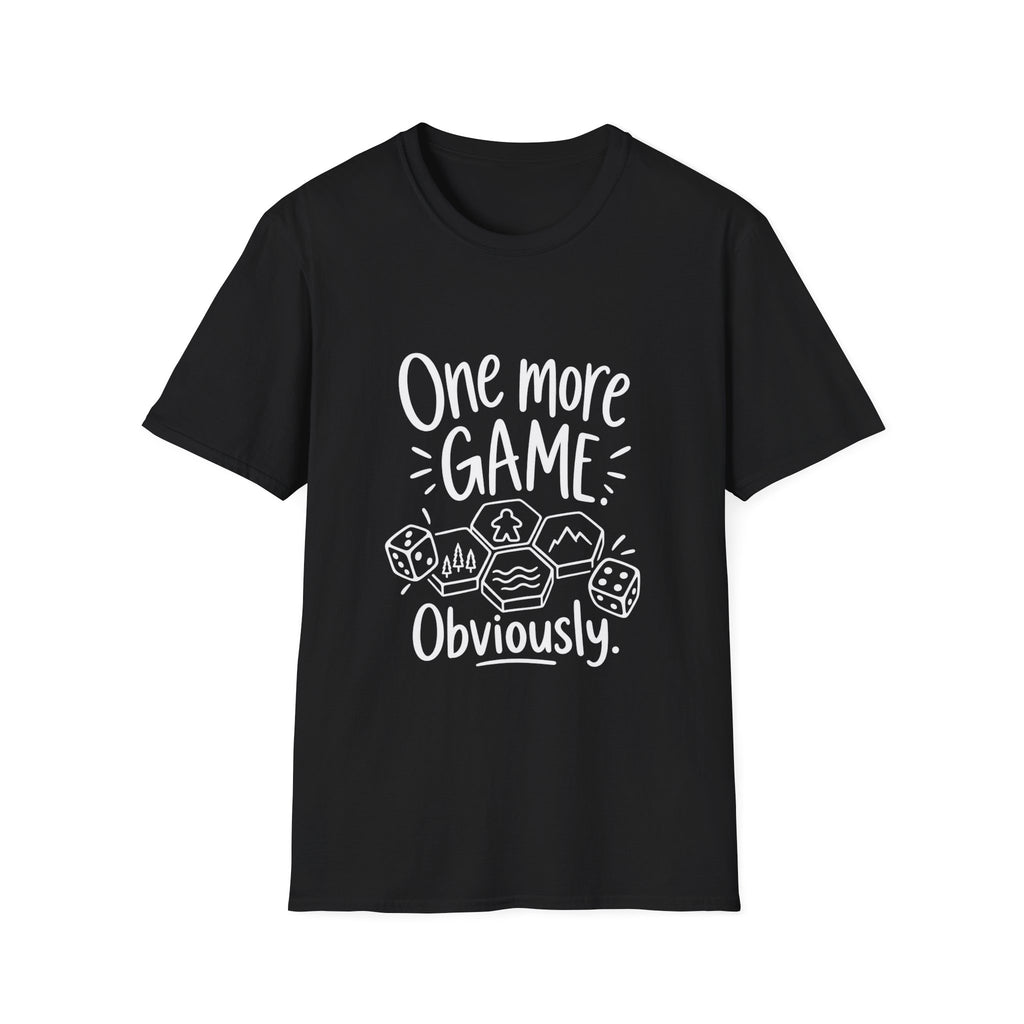 Board Gamer Gift | Dice Gamer Gift | One More Game, Obviously | Graphic Tee