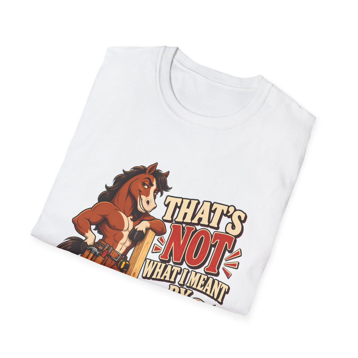 The Wrong Kind of Stud | Funny Horse Graphic T-Shirt