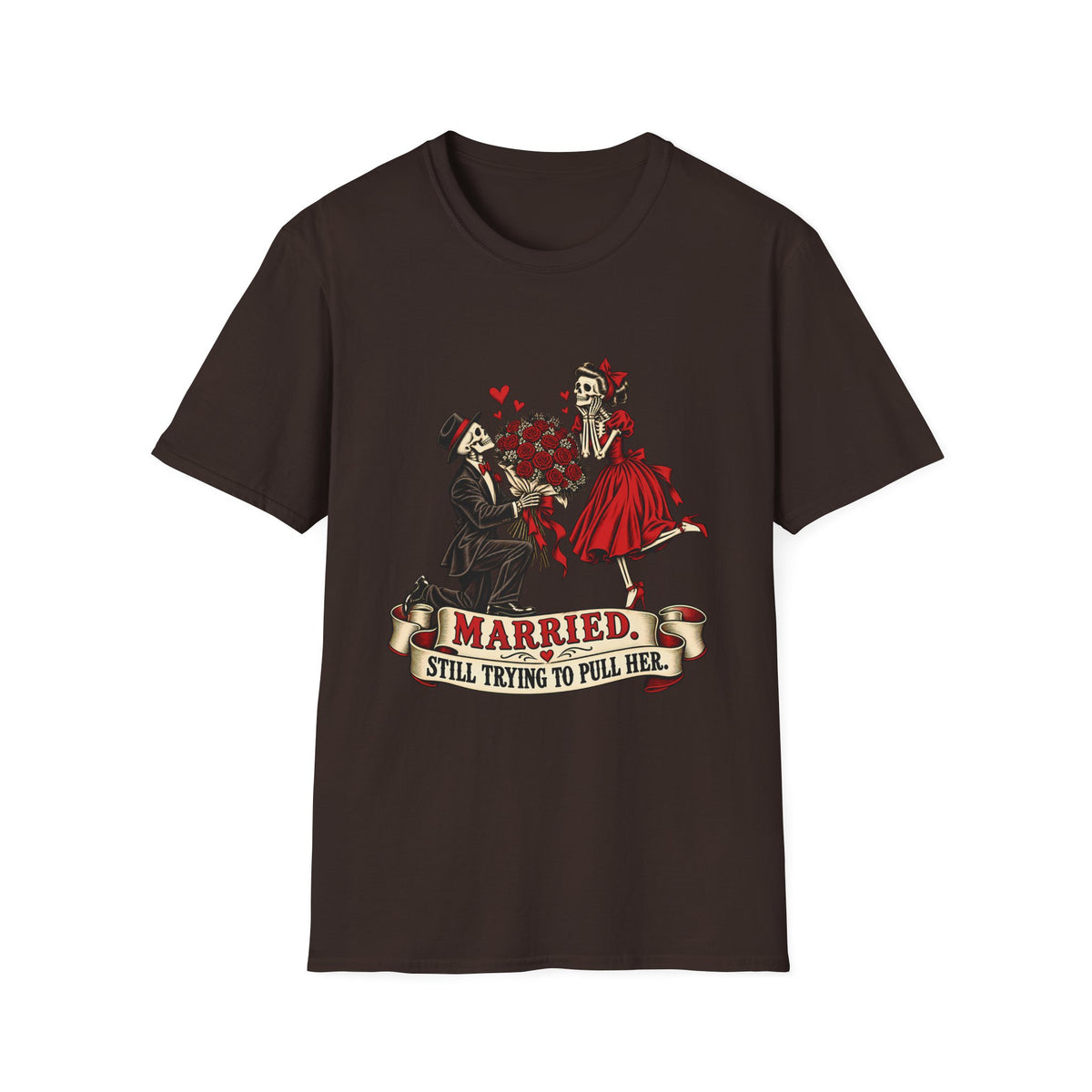 Married | Still Trying to Pull Her | Retro Skeleton Couple Wedding Humor Tee
