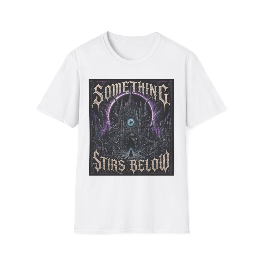 Something Stirs Below T-Shirt — Gothic Dark Fantasy Graphic Tee
