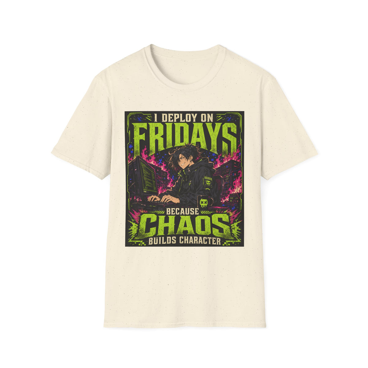 T-Shirt — "I Deploy on Fridays Because Chaos Builds Character" Anime Graphic Tee