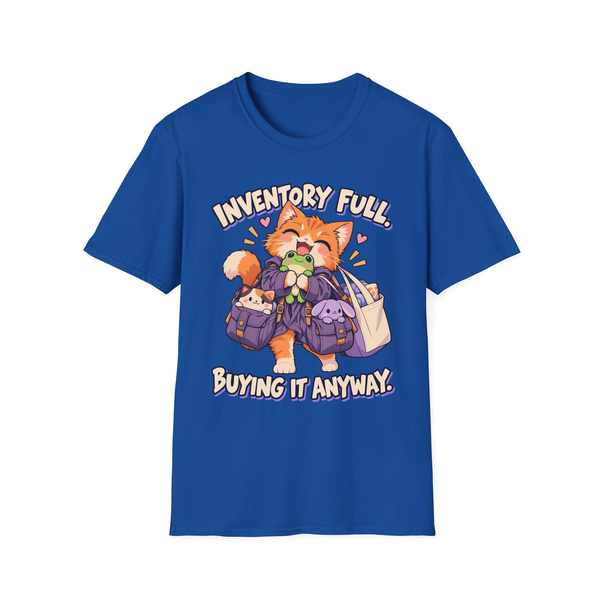 Inventory Full, Buying It Anyway | Cute Cat Anime Funny Tee