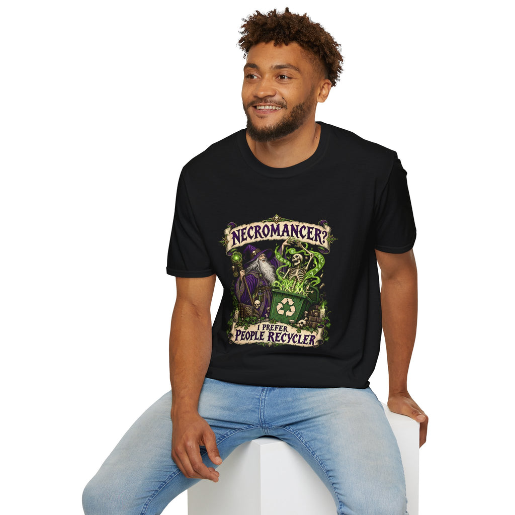 Necromancer? I Prefer People Recycler T-Shirt | Funny Gothic Halloween Tee