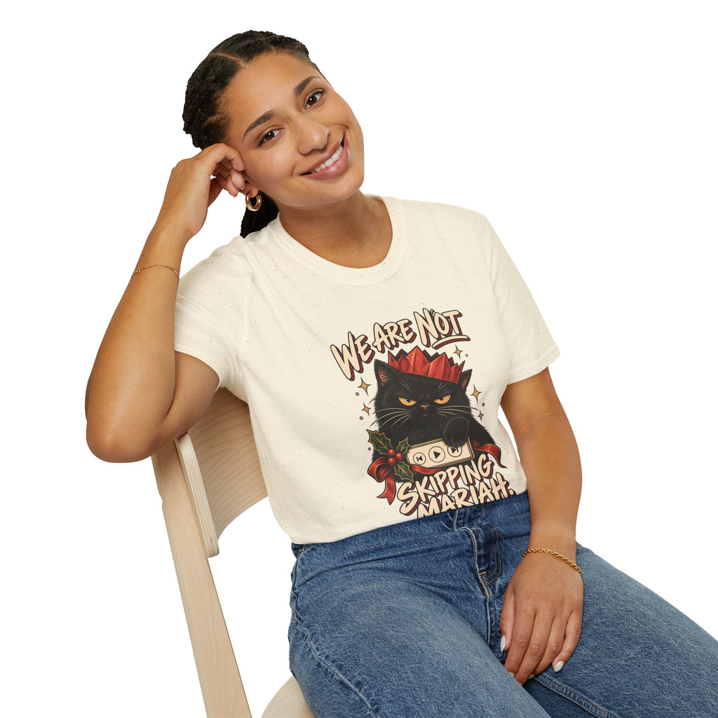 We Are Not Skipping Mariah | Mariah Carey Cat Fan Christmas Holiday Tee