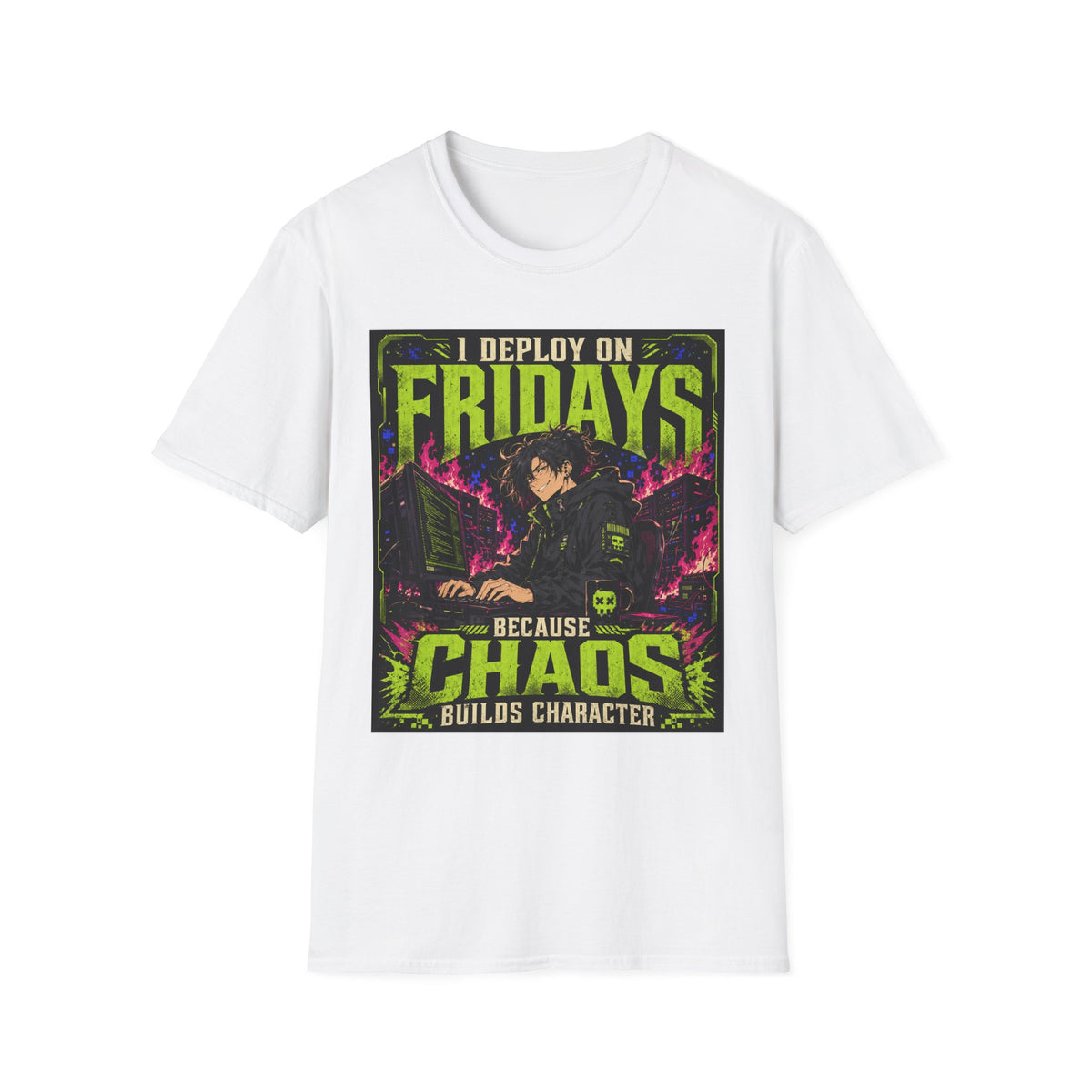 T-Shirt — "I Deploy on Fridays Because Chaos Builds Character" Anime Graphic Tee