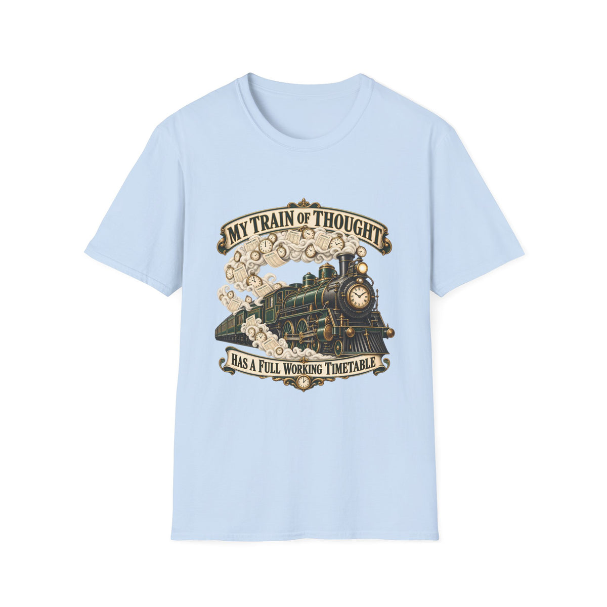 Train of Thought Vintage Steam Engine T-Shirt | My Train of Thought Has a Full Working Timetable