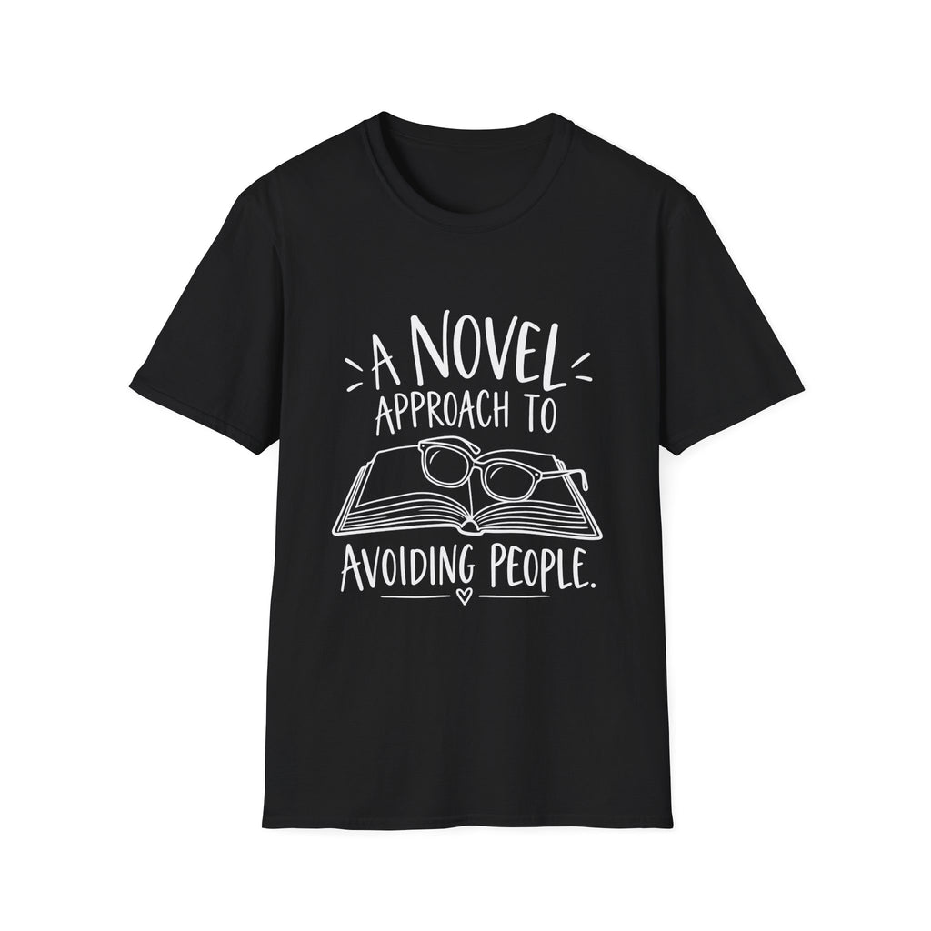 Reader Gift | Book Lover Gift | Librarian Gift | A Novel Approach to Avoiding People | Graphic Tee