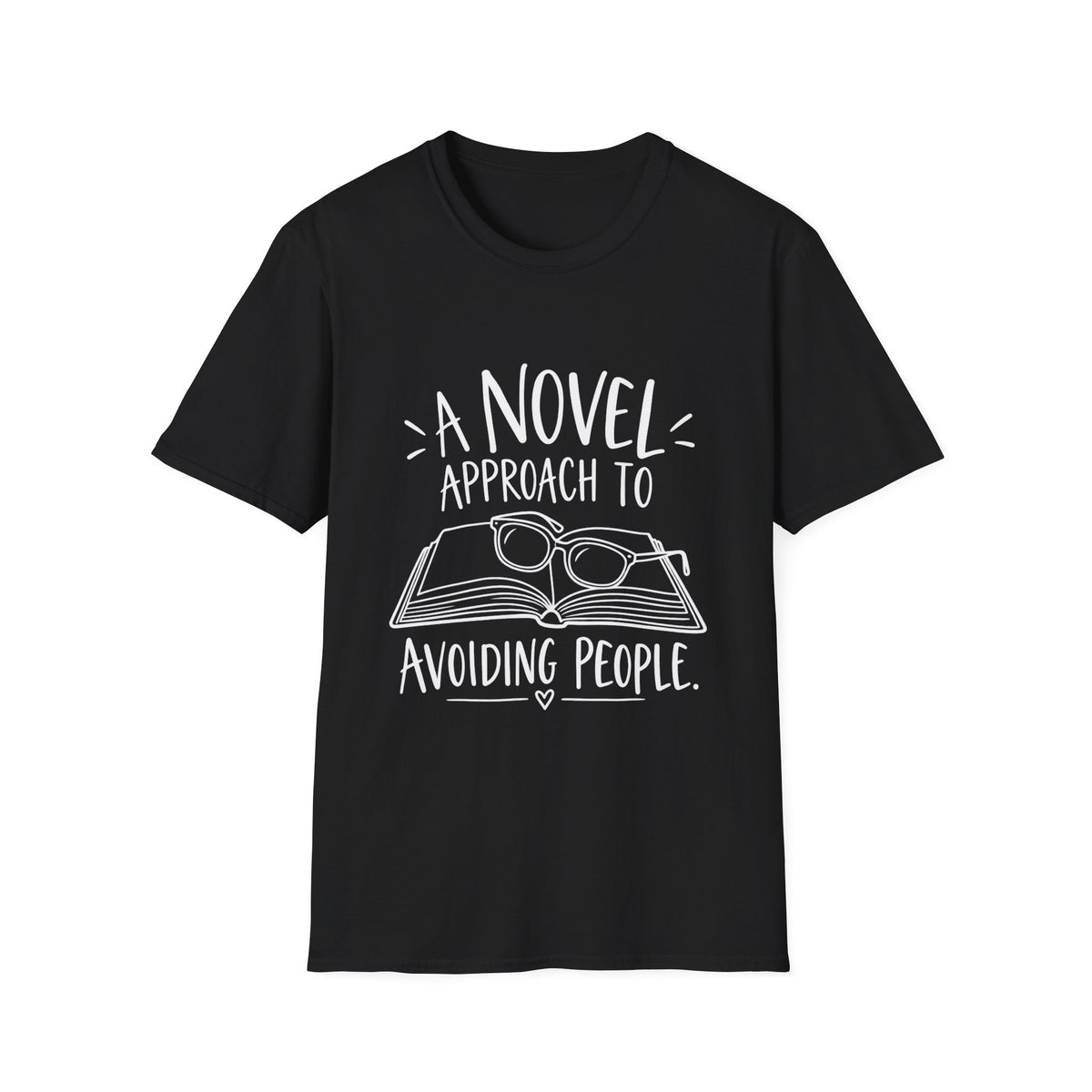 Reader Gift | Book Lover Gift | Librarian Gift | A Novel Approach to Avoiding People | Graphic Tee