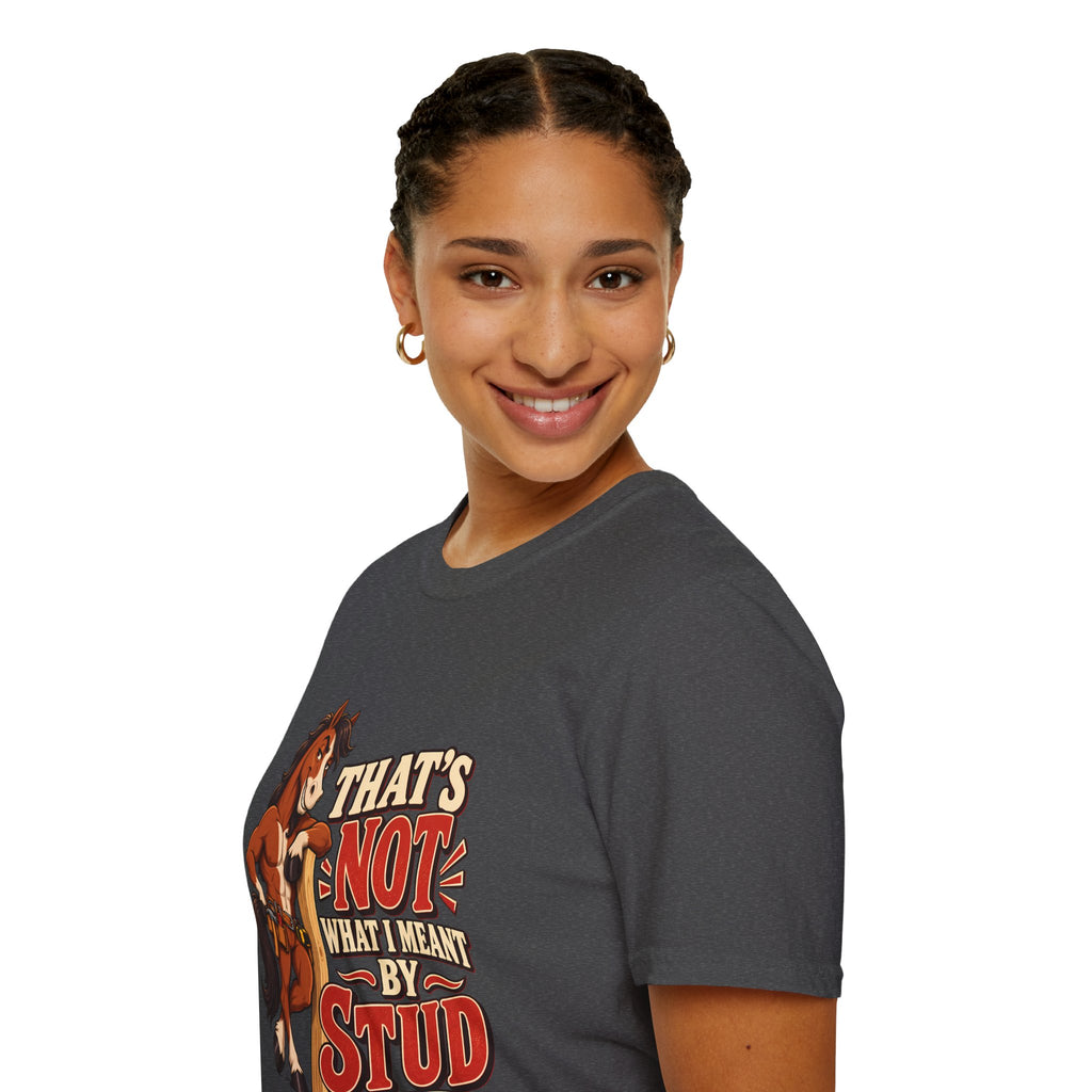 The Wrong Kind of Stud | Funny Horse Graphic T-Shirt