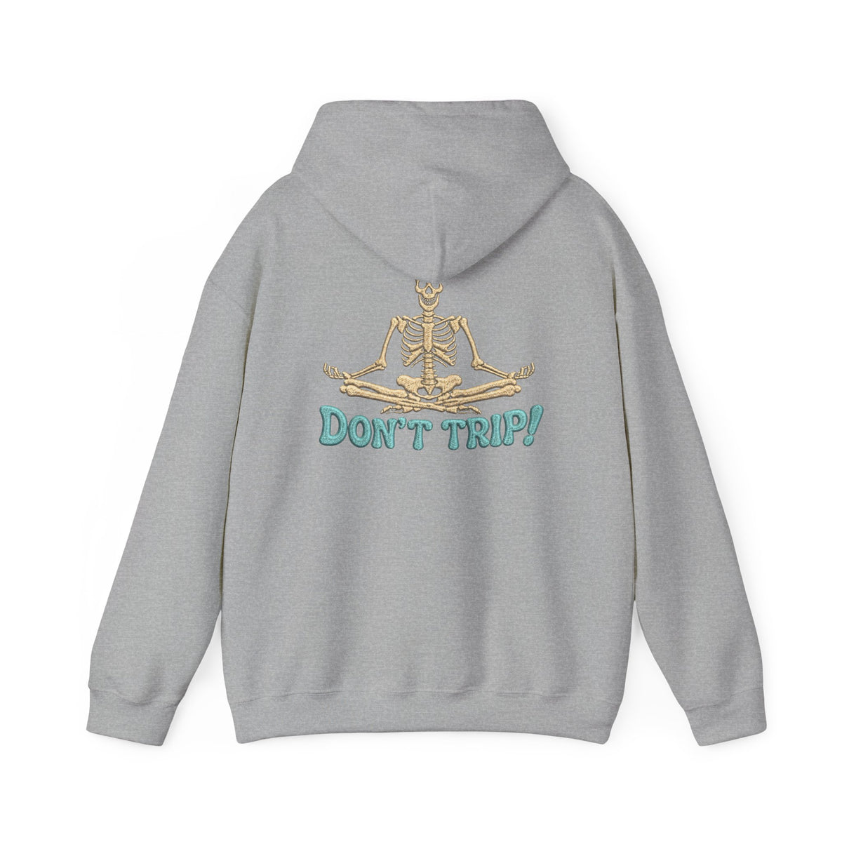 Don’t Trip! Meditating Skeleton Hoodie - Funny GTA 6 Inspired Front & Back Print