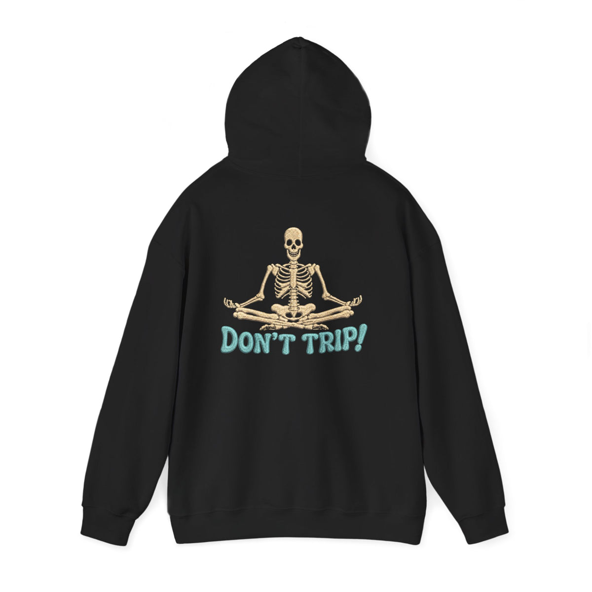Don’t Trip! Meditating Skeleton Hoodie - Funny GTA 6 Inspired Front & Back Print