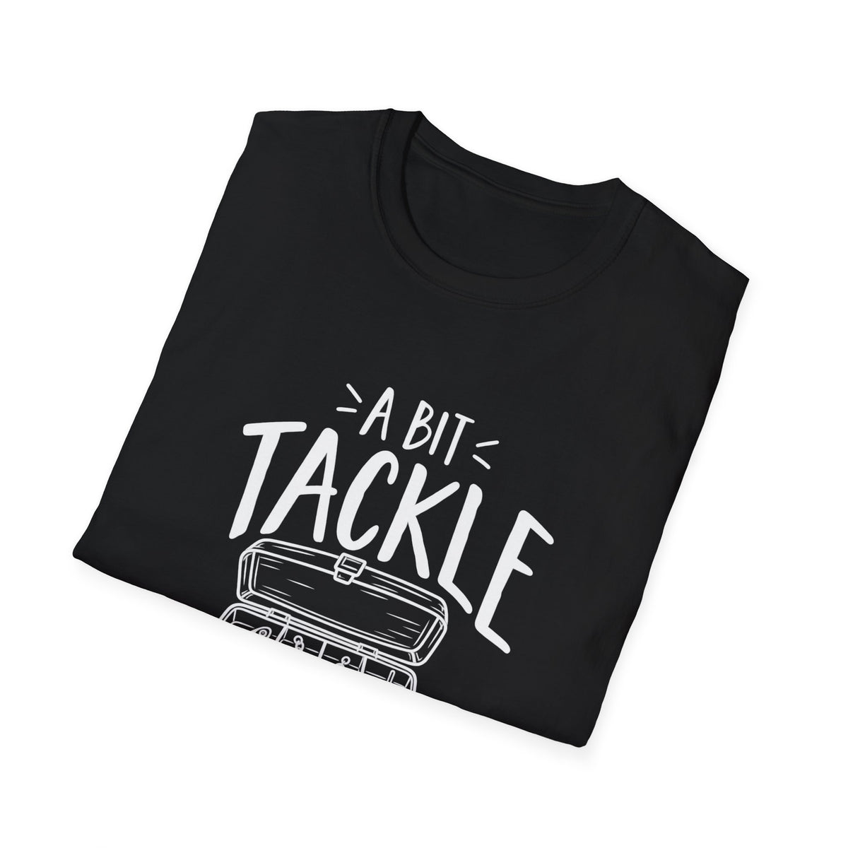 Fishing Gift | A Bit Tackle Obsessed | Graphic Tee
