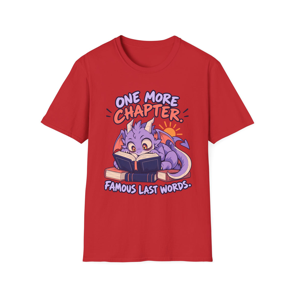 Booklover | Cute Dragon T‑Shirt | One More Chapter, Famous Last Words | Reading Shirt