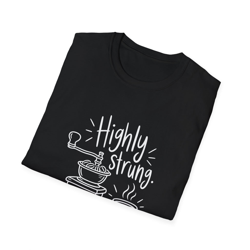 Coffee Lover Gift | Highly Strung, Freshly Ground | Graphic Tee
