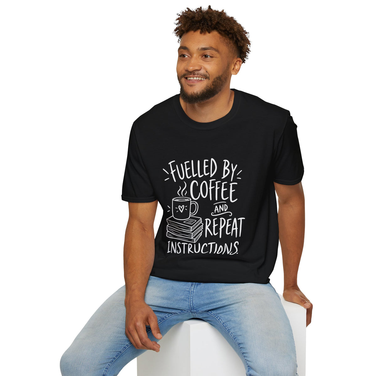 Teacher Gift | Fuelled by Coffee and Repeat Instructions | Graphic Tee