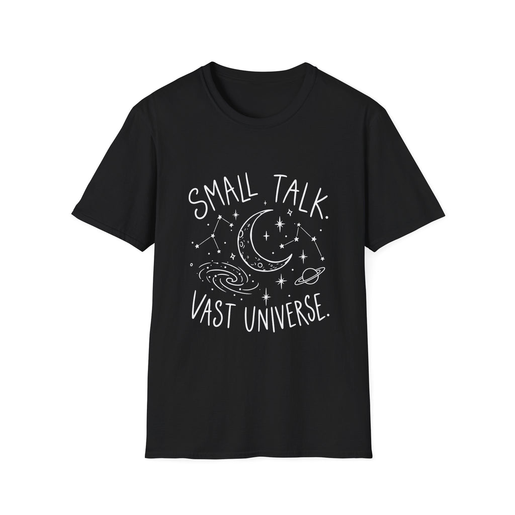 Astronomy Gift | Small Talk, Vast Universe  | Graphic Tee