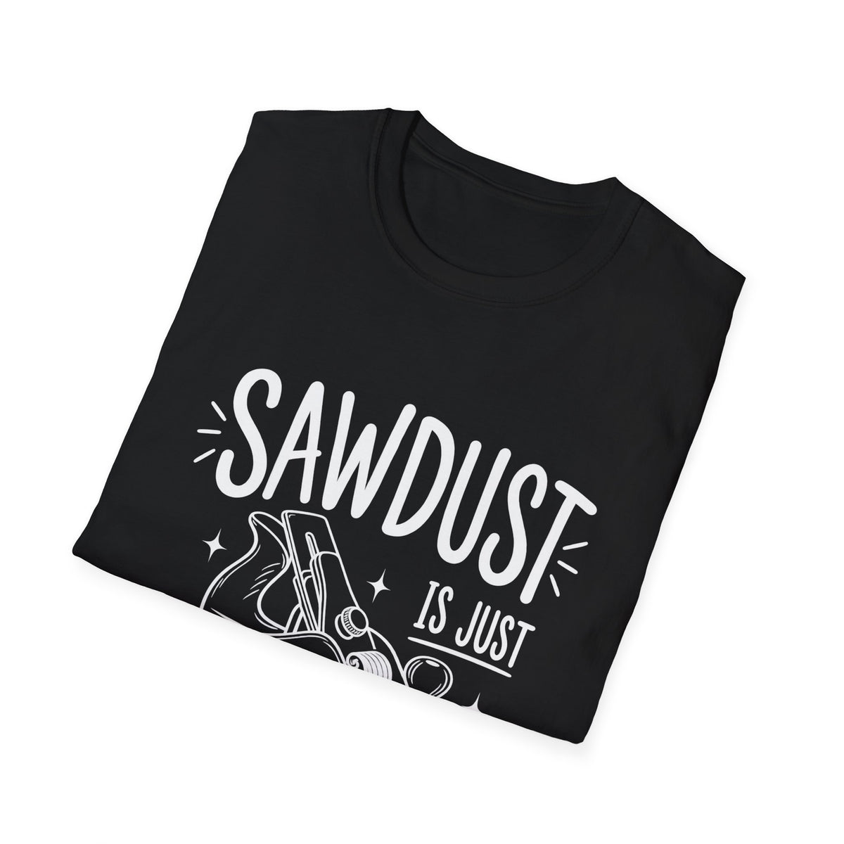 Woodworker Gift | Carpenters & DIYer Gift | Sawdust Is Just Man Glitter | Graphic Tee