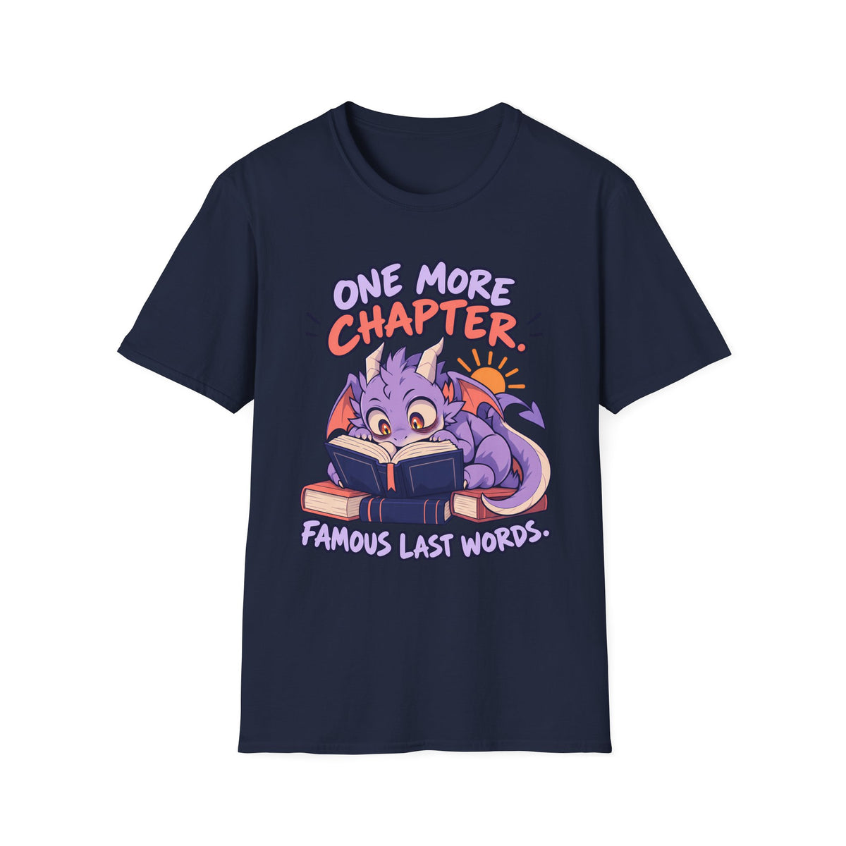Booklover | Cute Dragon T‑Shirt | One More Chapter, Famous Last Words | Reading Shirt