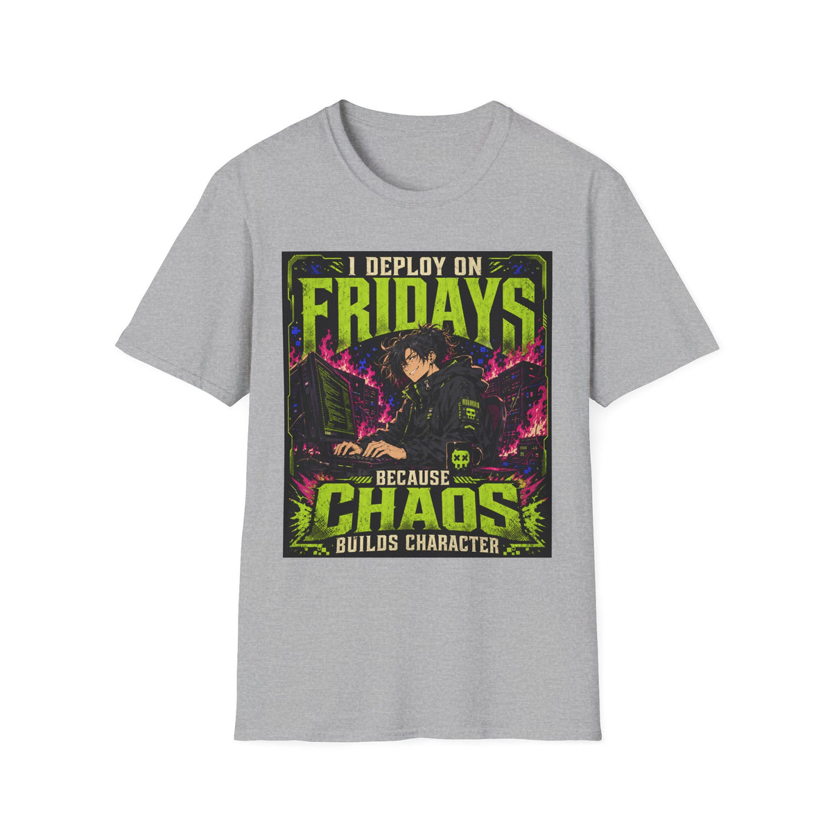 T-Shirt — "I Deploy on Fridays Because Chaos Builds Character" Anime Graphic Tee