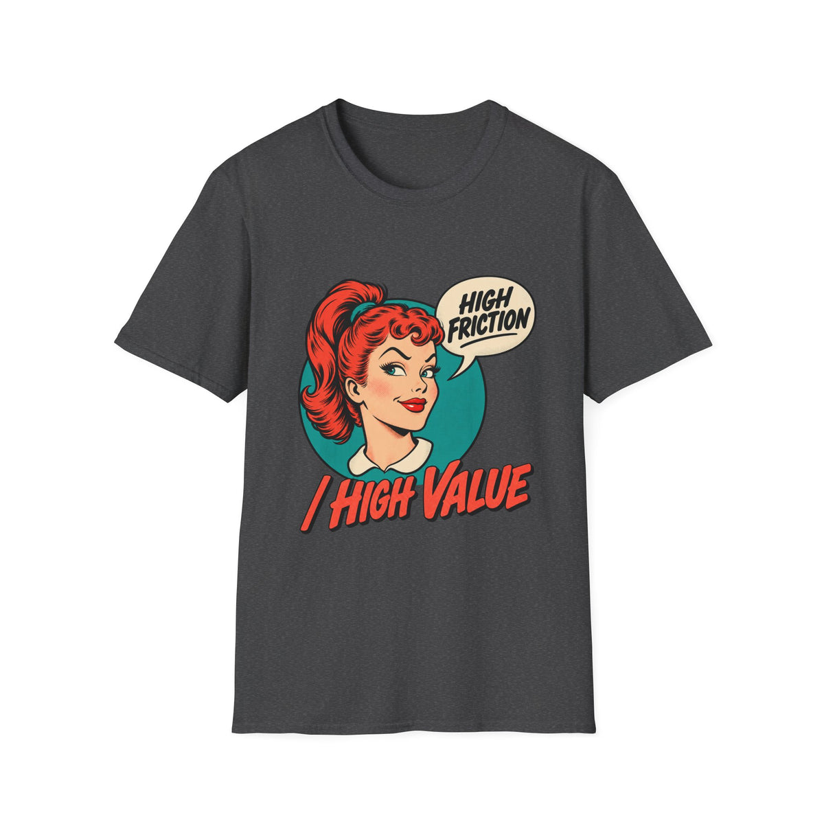 Retro Pin-Up | High Friction  High Value | Graphic Tee