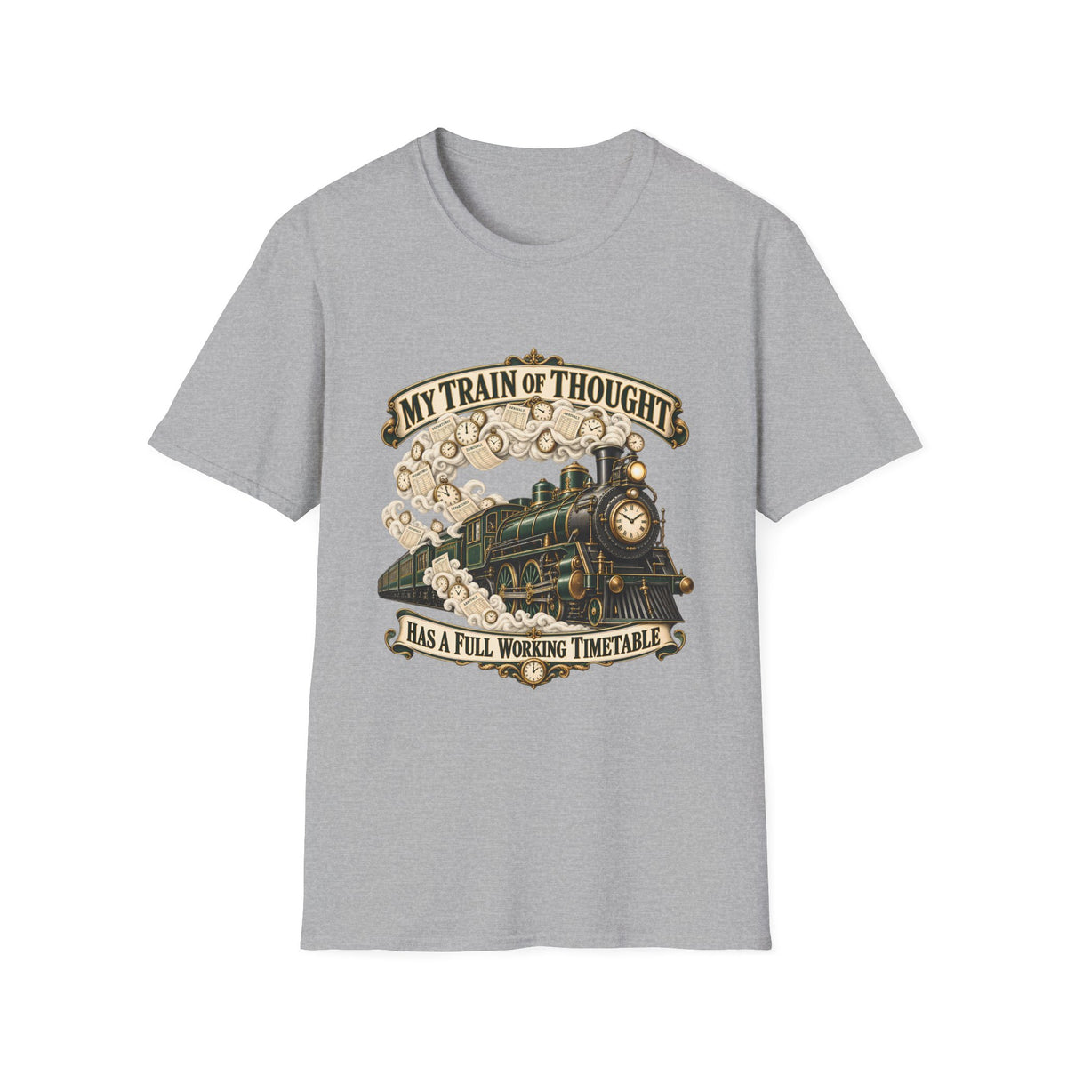 Train of Thought Vintage Steam Engine T-Shirt | My Train of Thought Has a Full Working Timetable