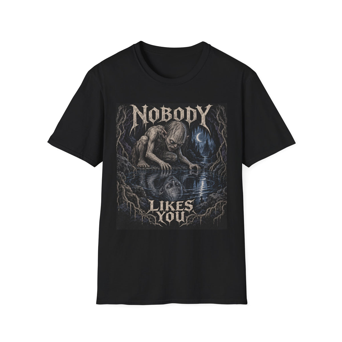 Gollum | Nobody Likes You | Graphic Tee