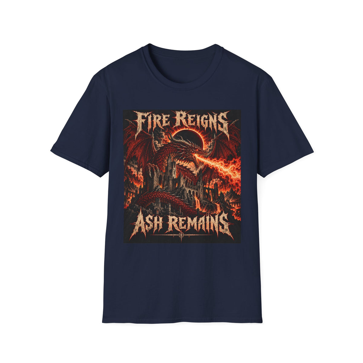 Fire Reigns Ash Remains T-Shirt — Dragon Flames Heavy Metal Graphic Tee