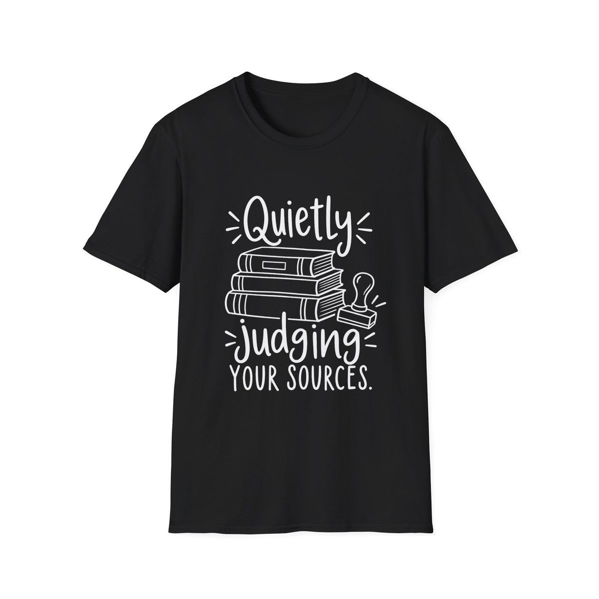 Reader Gift | Book Lover Gift | Librarian Gift | Quietly Judging Your Sources | Graphic Tee