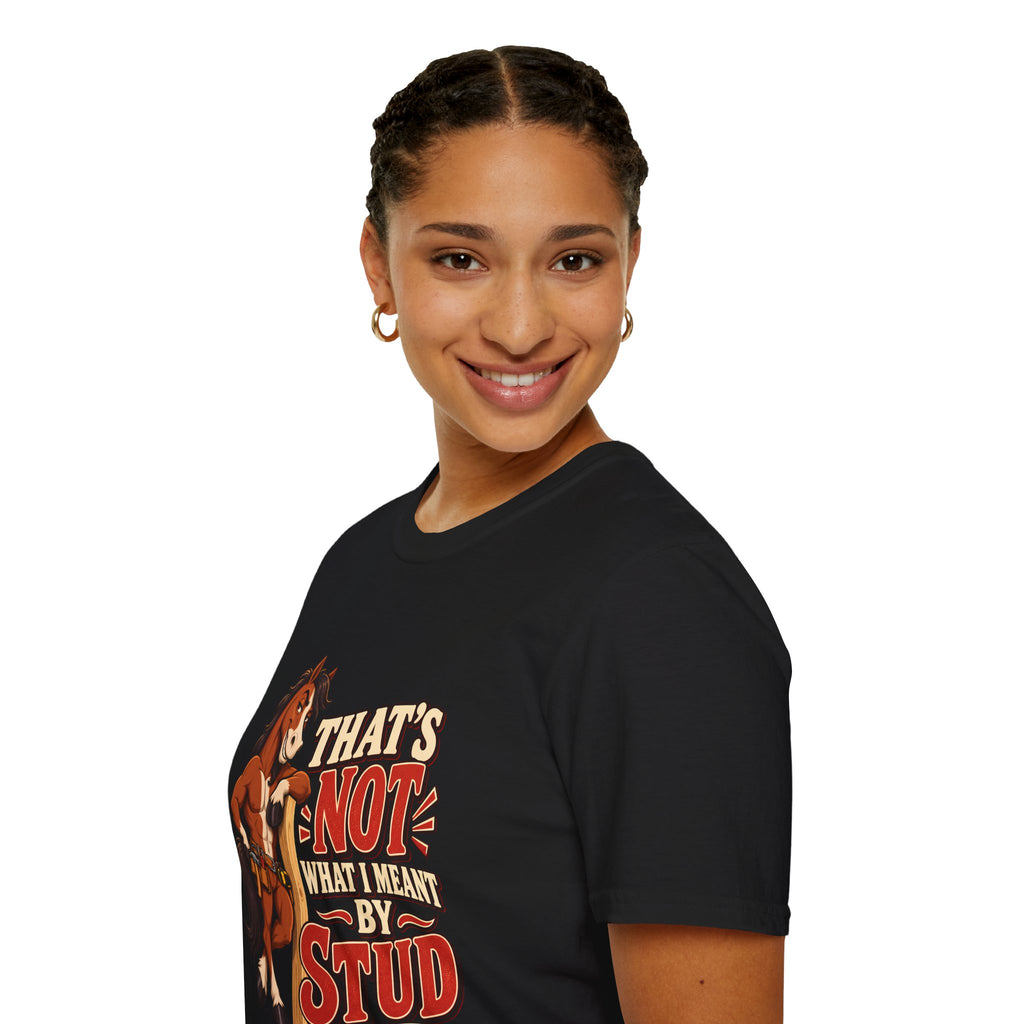 The Wrong Kind of Stud | Funny Horse Graphic T-Shirt