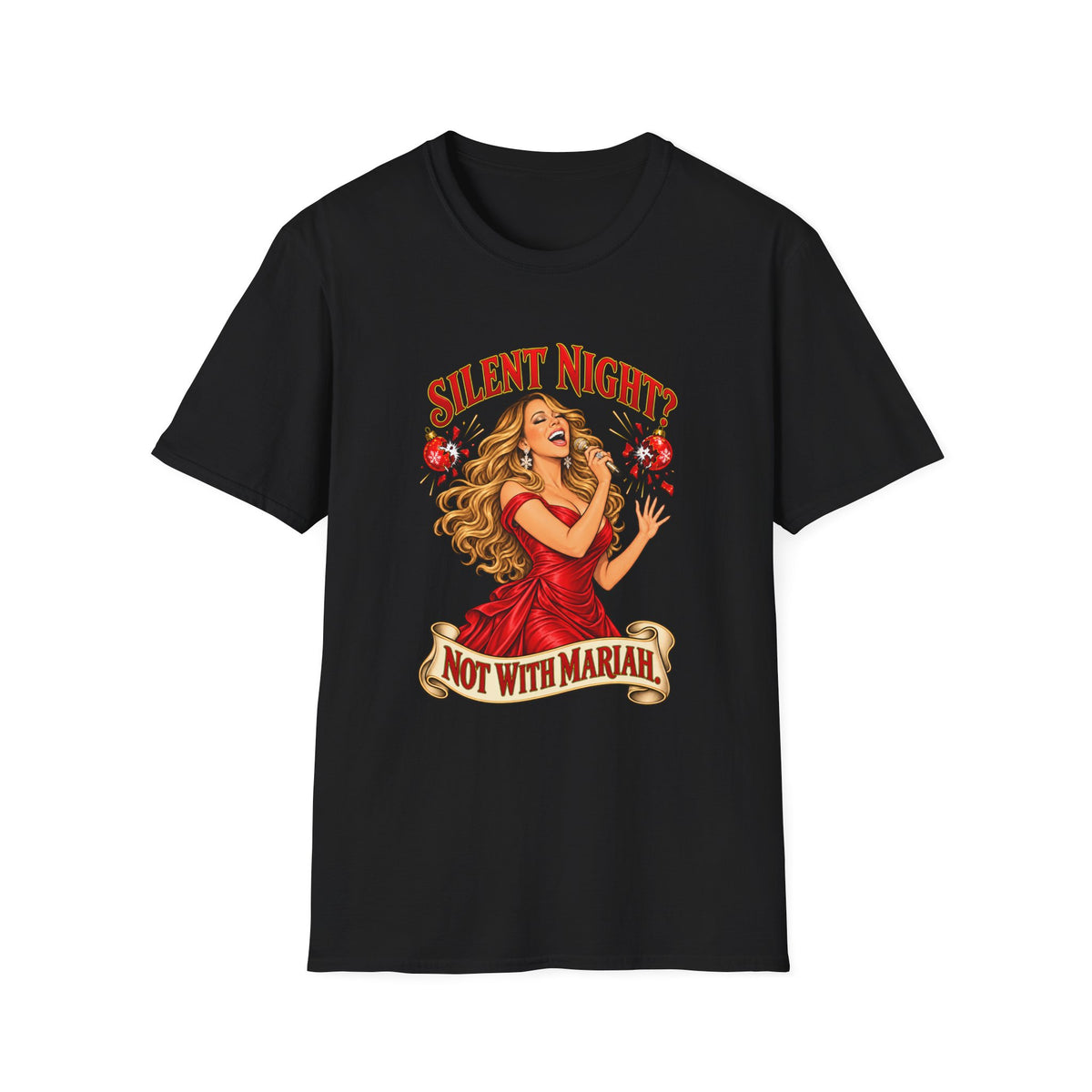 Mariah Carey Christmas T-Shirt | Silent Night? Not With Mariah Retro Holiday Tee