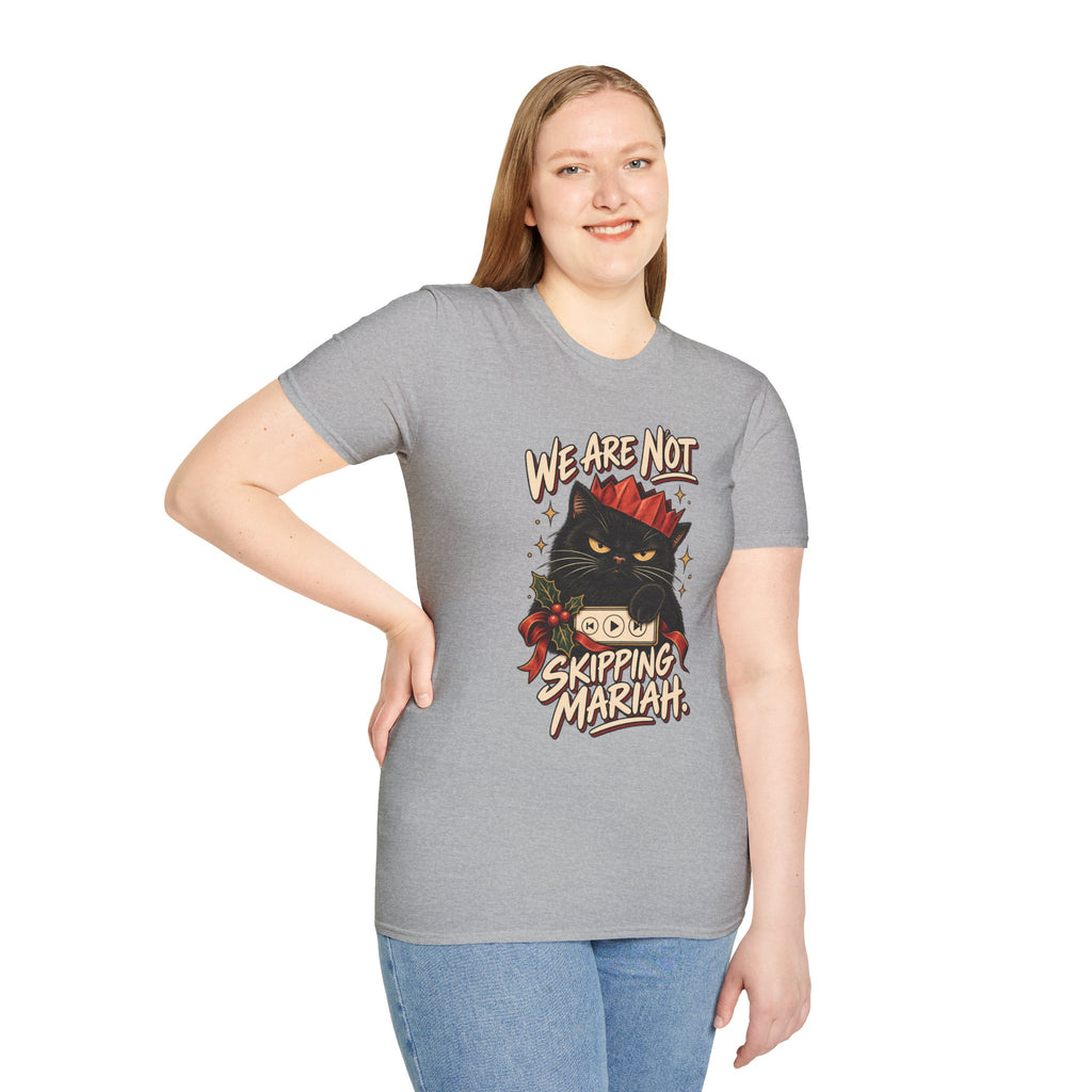 We Are Not Skipping Mariah | Mariah Carey Cat Fan Christmas Holiday Tee