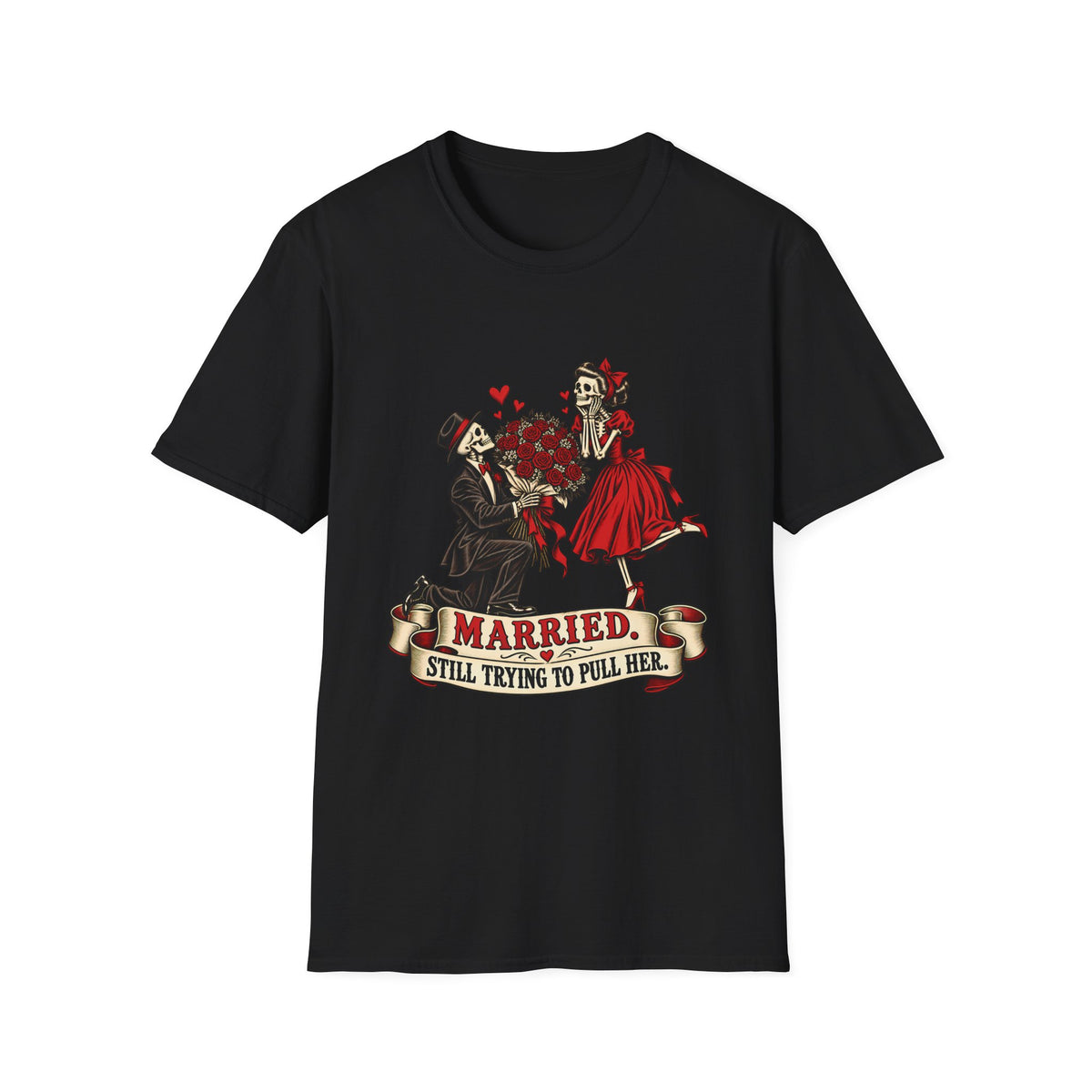 Married | Still Trying to Pull Her | Retro Skeleton Couple Wedding Humor Tee