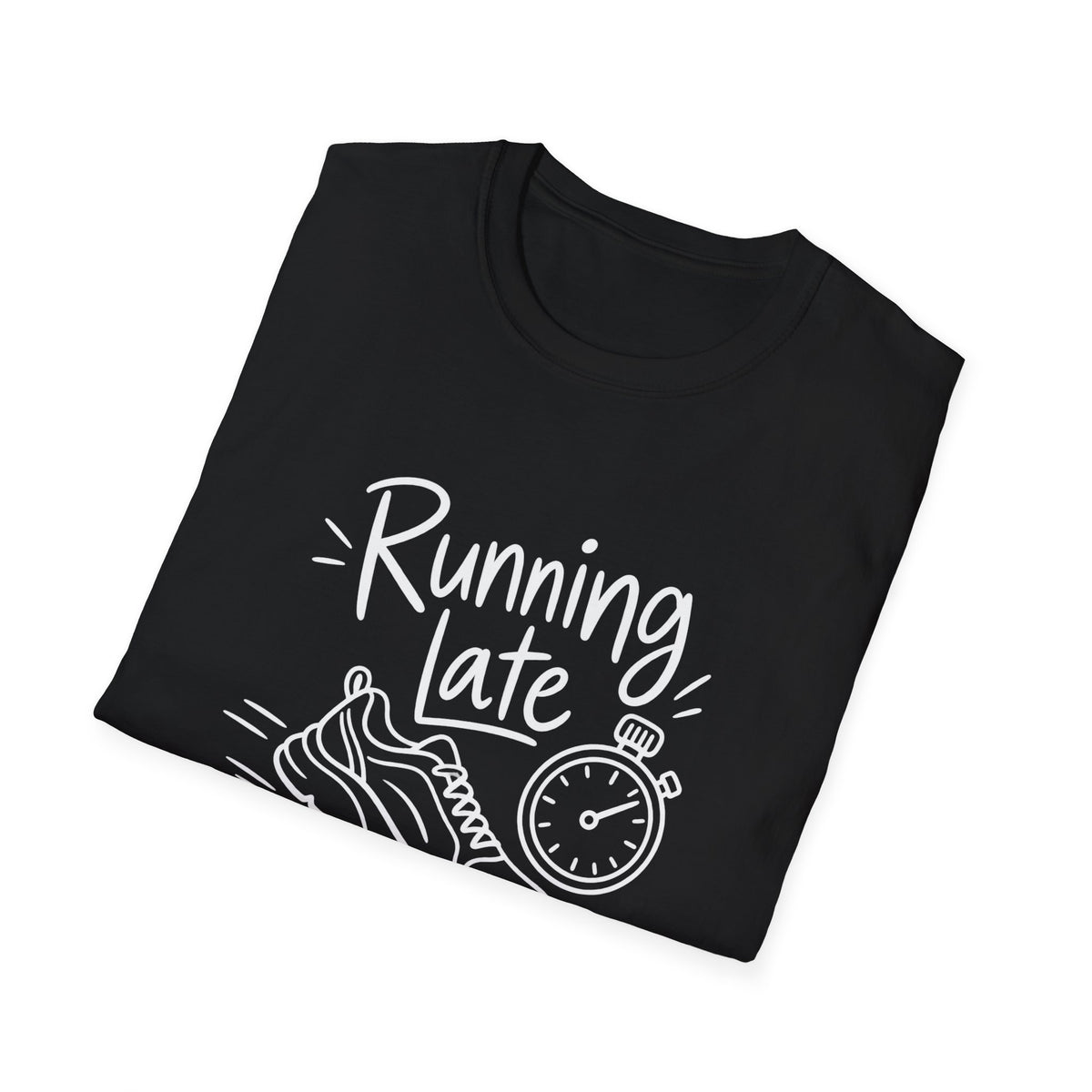Runners Gift | Running Late Counts Right | Graphic Tee
