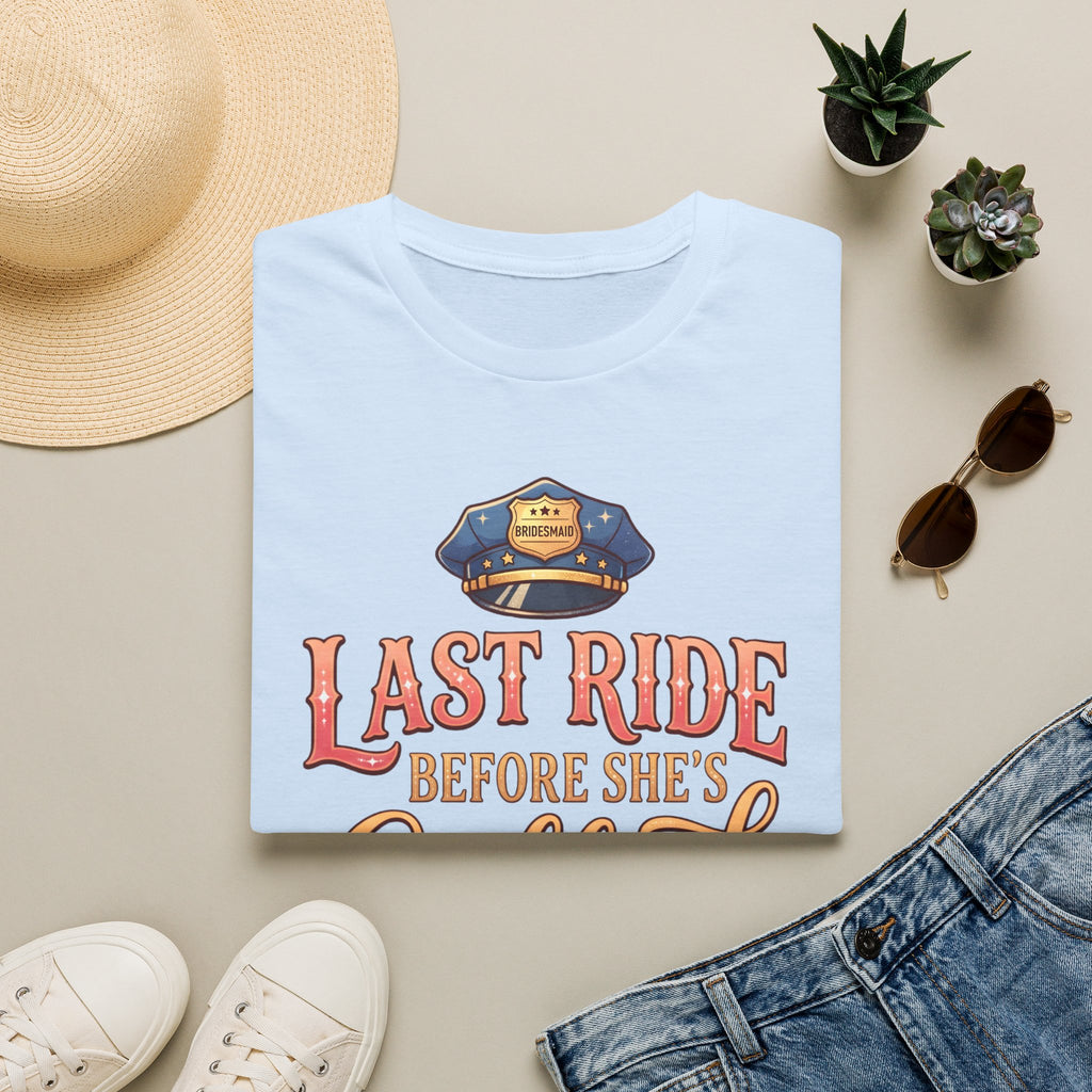 One Last Ride (Bridesmaid) - Hen Party / Girls Night T Shirt