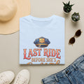 One Last Ride (Bridesmaid) - Hen Party / Girls Night T Shirt