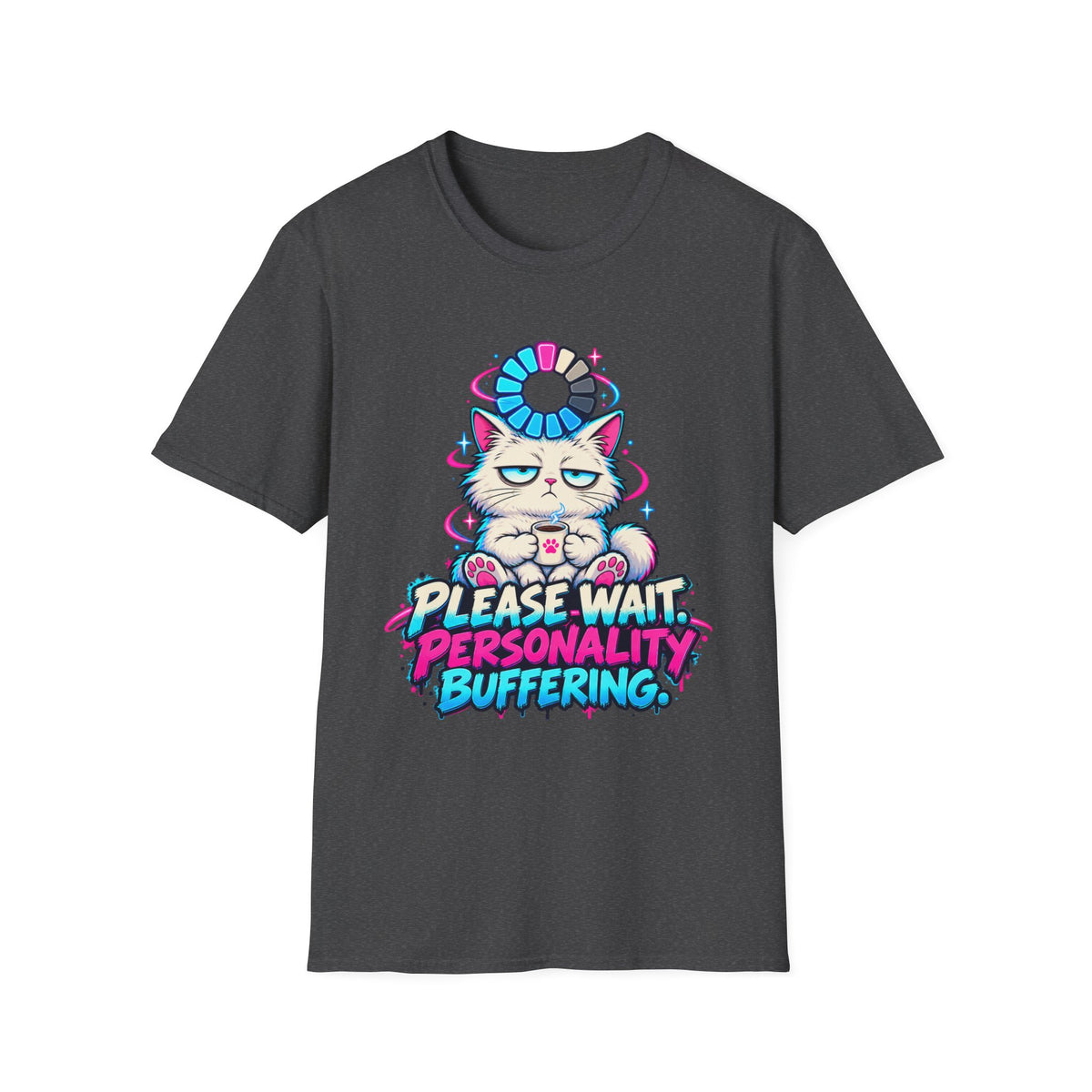 Please Wait Personality Buffering Cat T-Shirt
