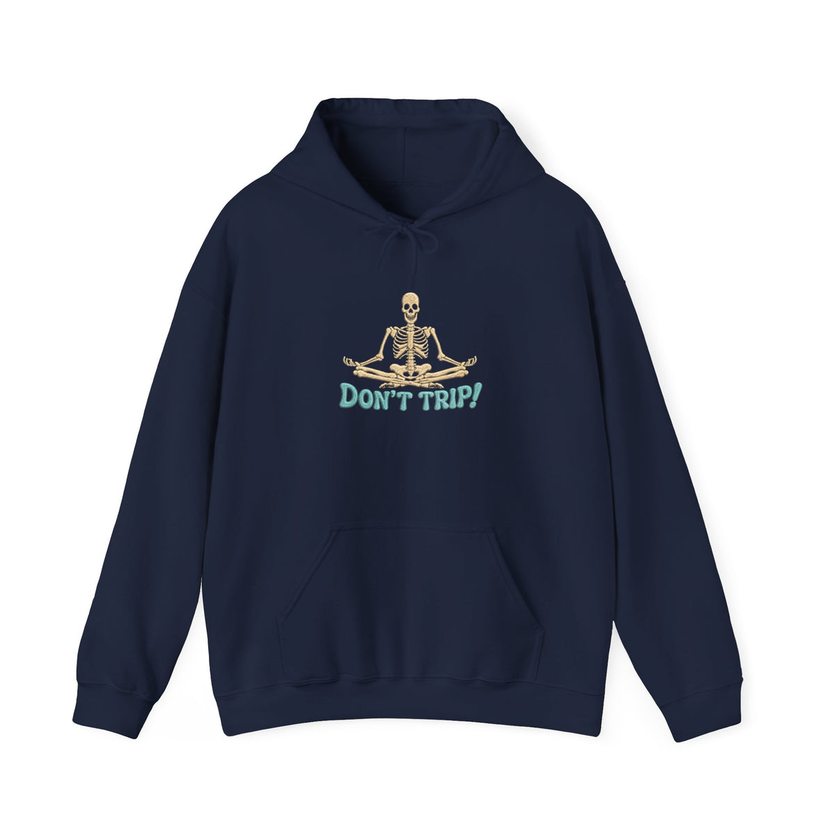 Don’t Trip! Meditating Skeleton Hoodie - Funny GTA 6 Inspired Front Print Only